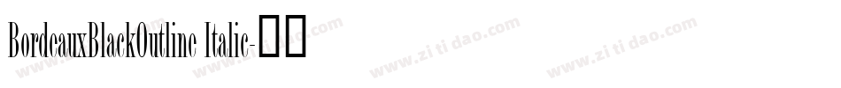 BordeauxBlackOutline Italic字体转换